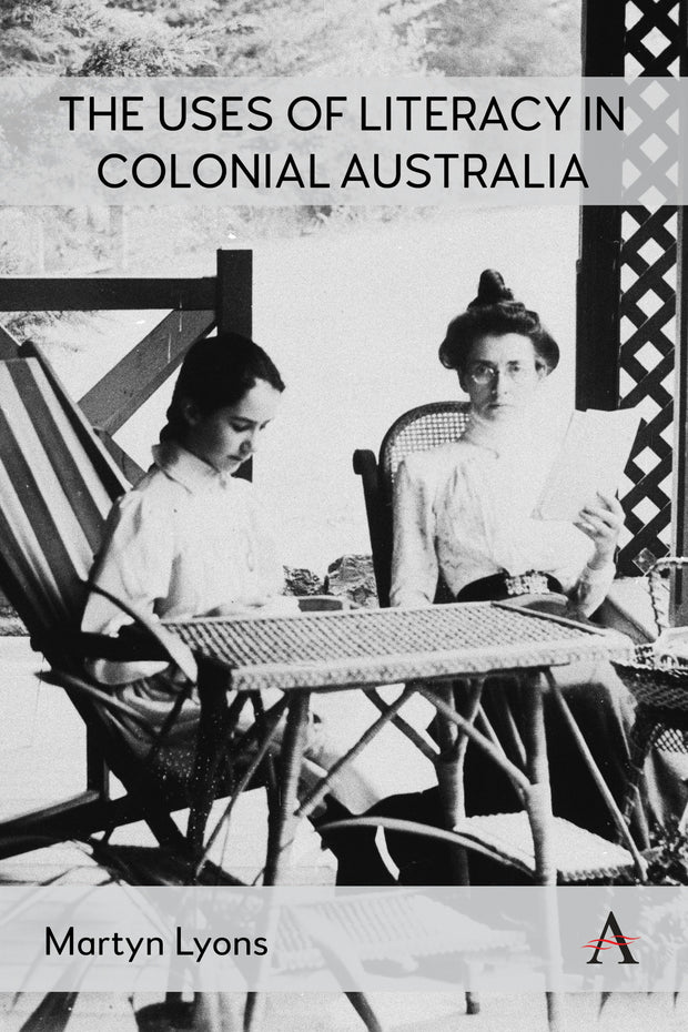 Cover image for The Uses of Literacy in Colonial Australia, isbn: 9781839995170