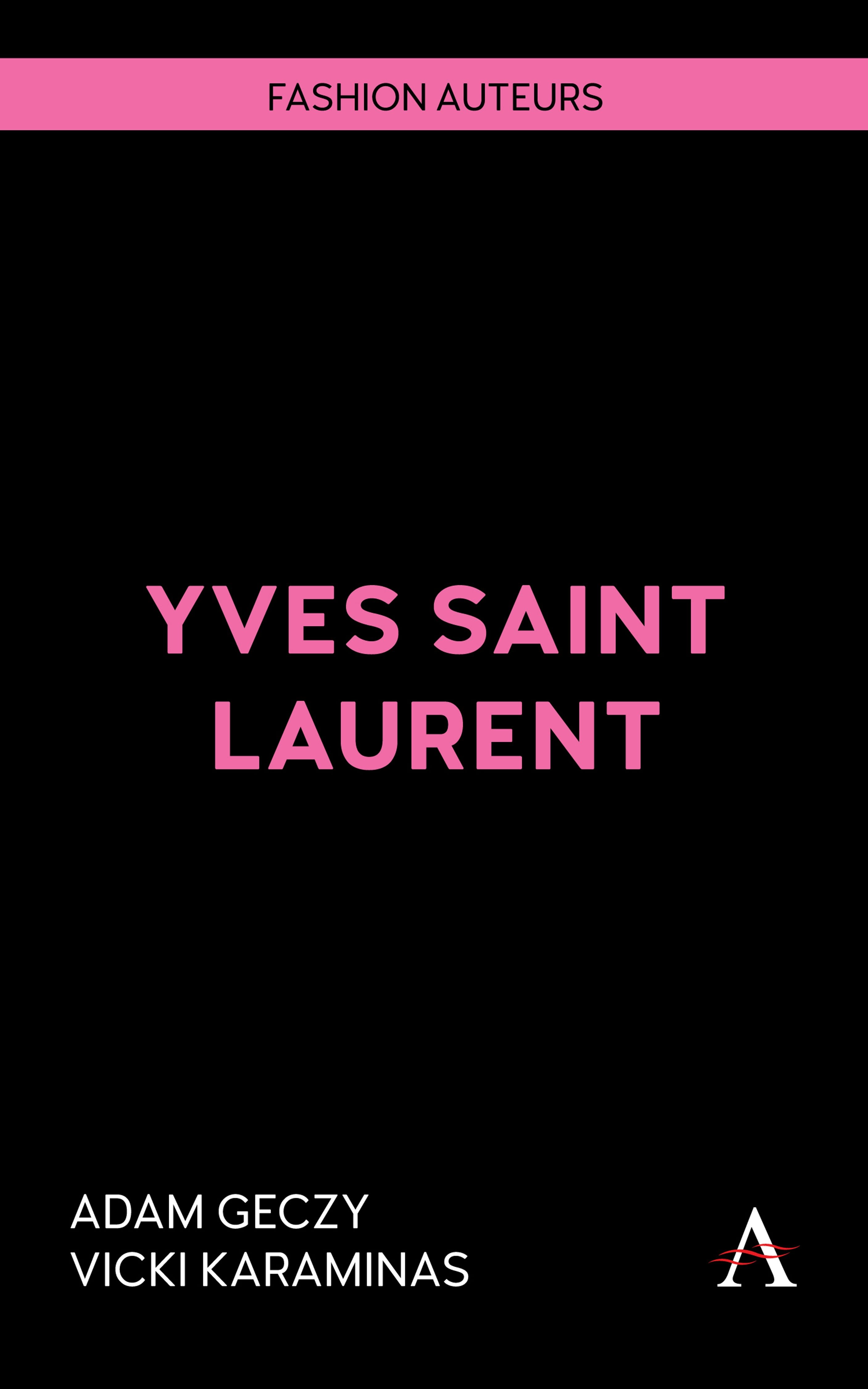 Book cover image for Yves Saint Laurent ISBN: 9781839995415