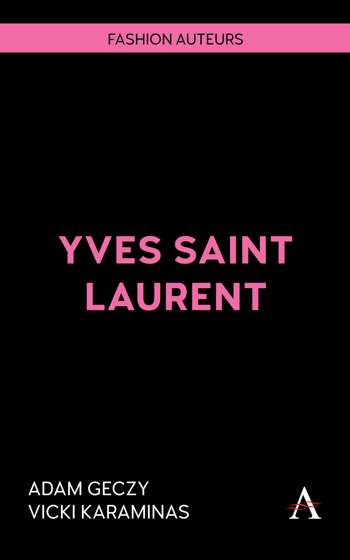 Book cover image for Yves Saint Laurent ISBN: 9781839995422