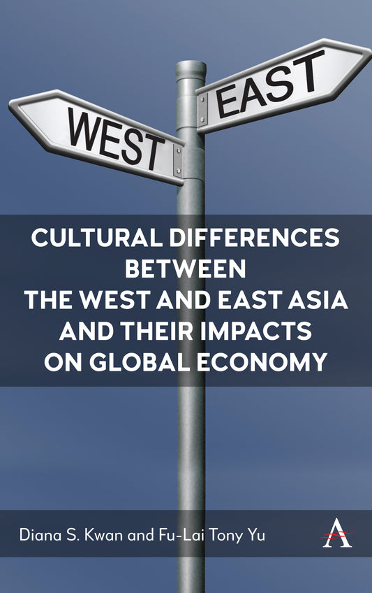 Cultural Differences between the West and East Asia and their Impacts on Global Economy