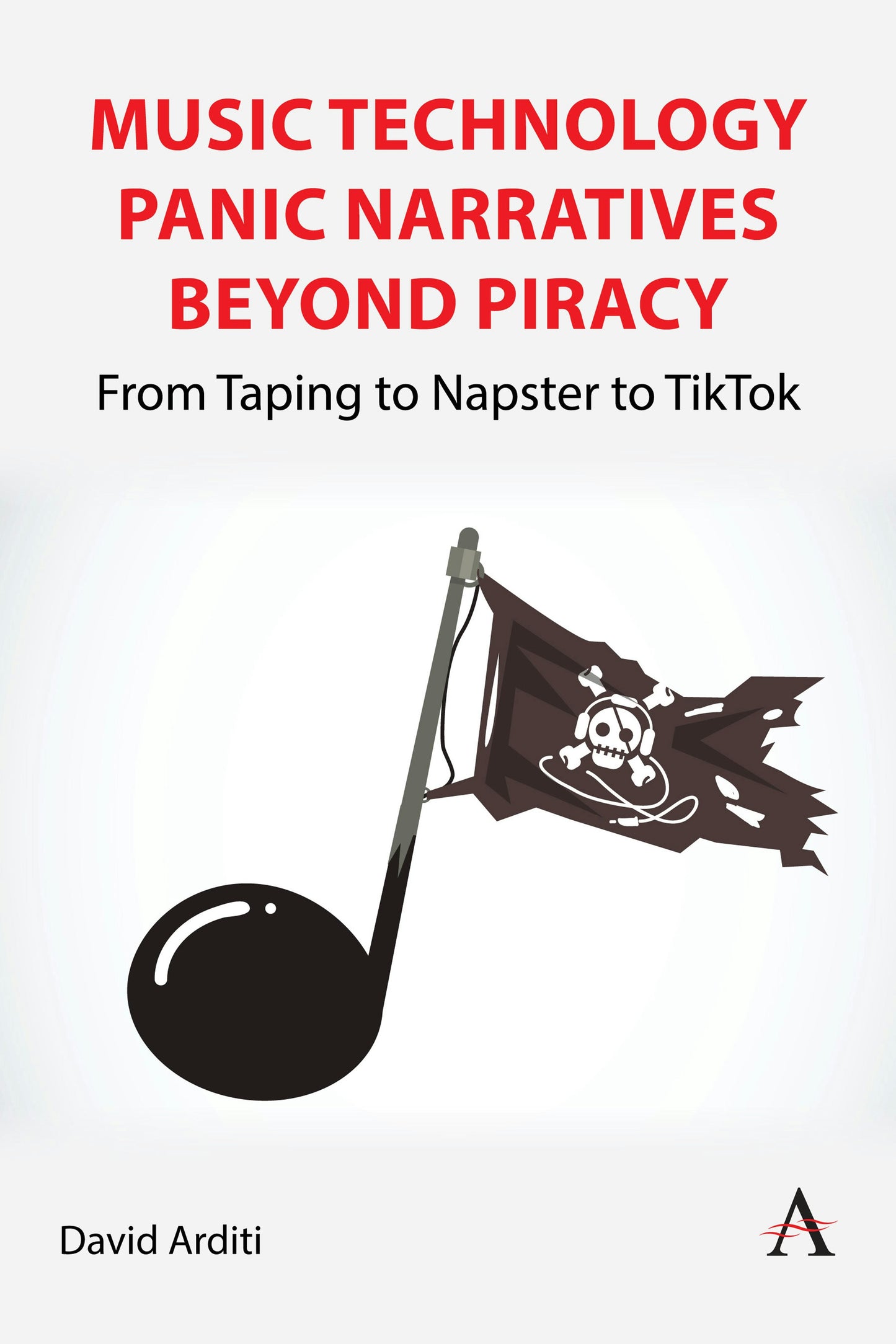 Book cover image for Music Technology Panic Narratives Beyond Piracy ISBN: 9781839995941