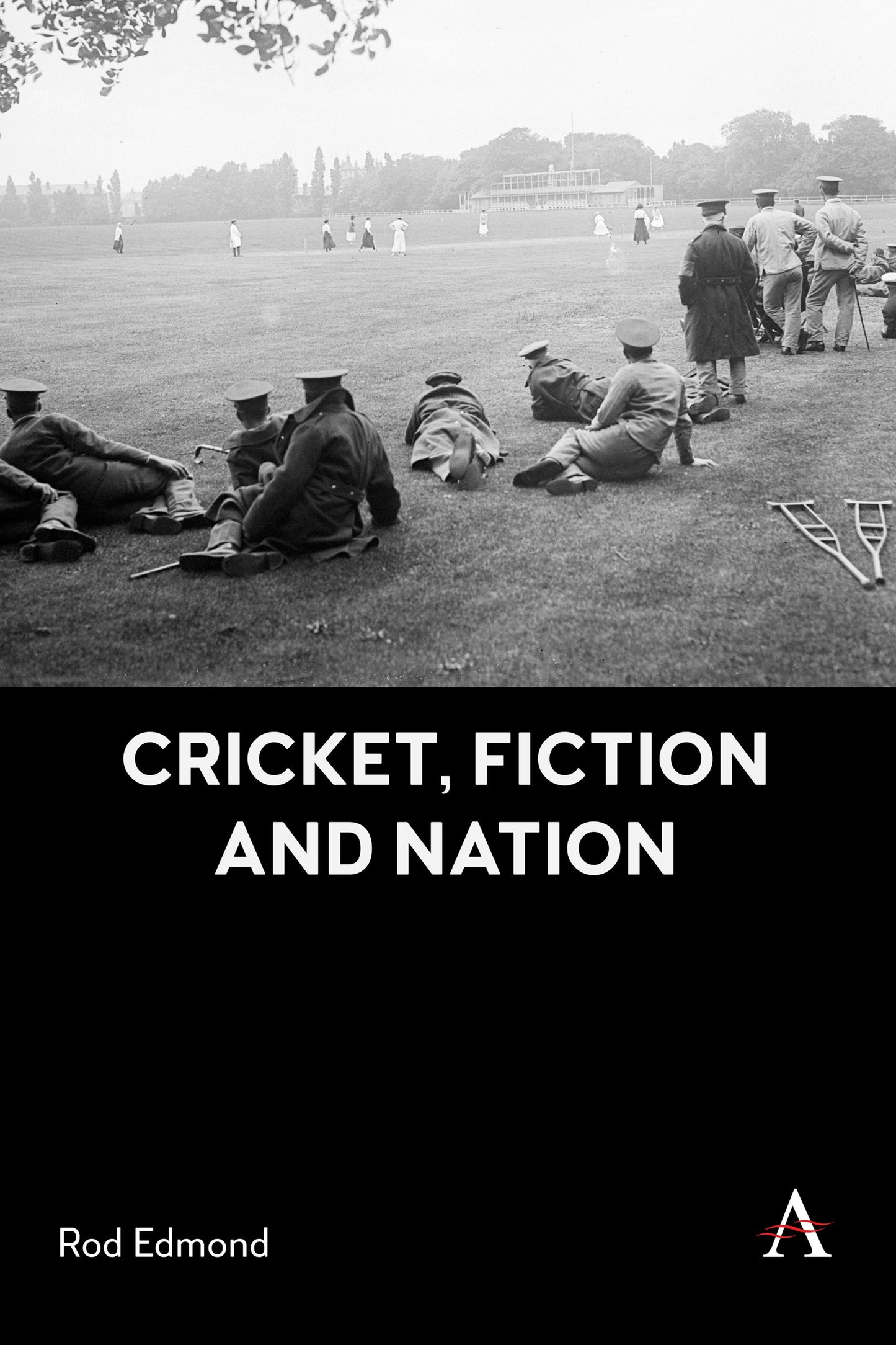 Book cover image for Cricket, Fiction and Nation ISBN: 9781839996450