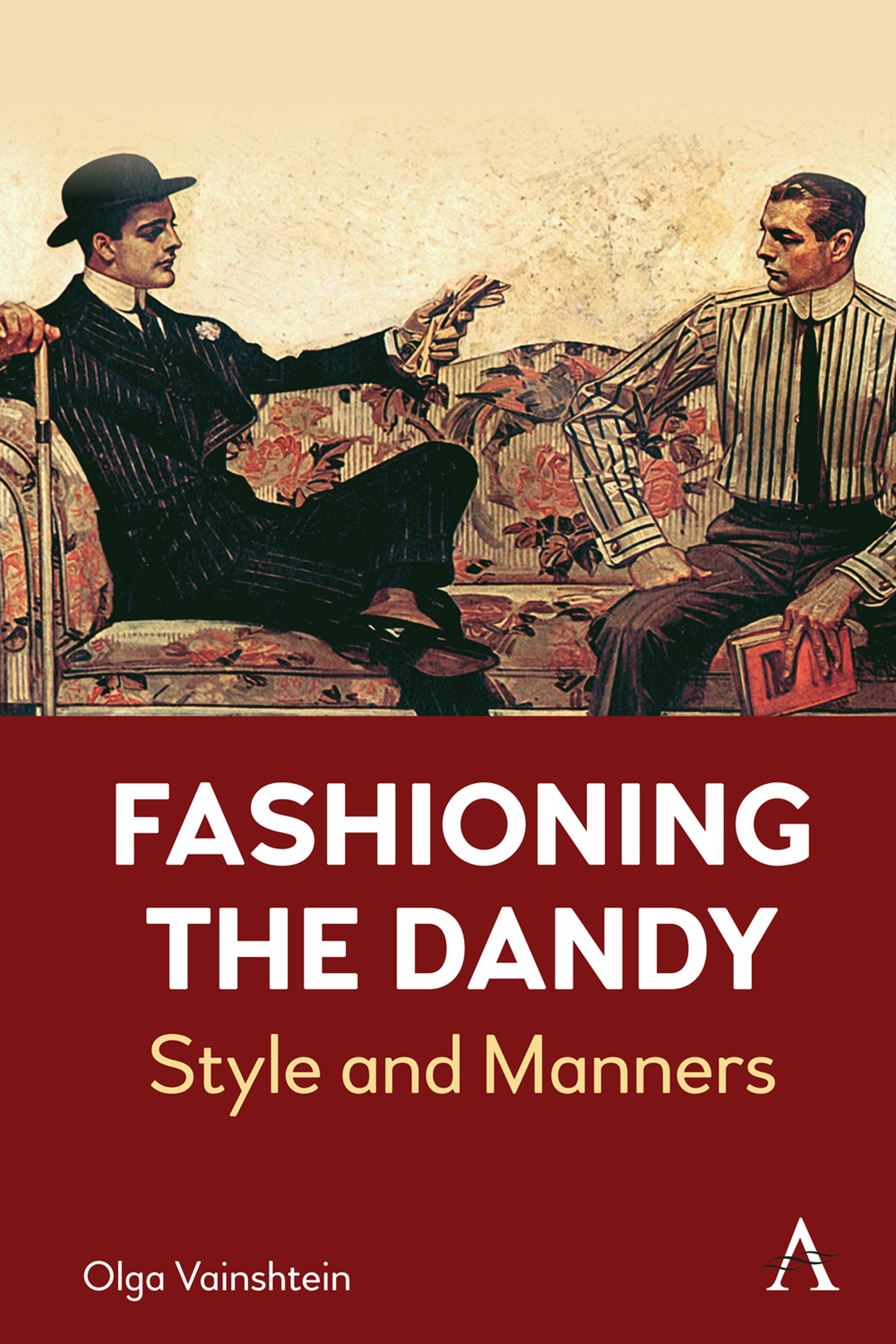 Book cover image for Fashioning the Dandy ISBN: 9781839996849