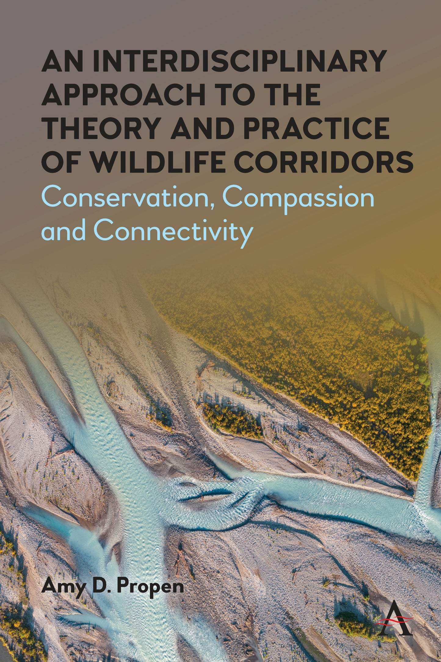Book cover image for An Interdisciplinary Approach to the Theory and Practice of Wildlife Corridors ISBN: 9781839998379