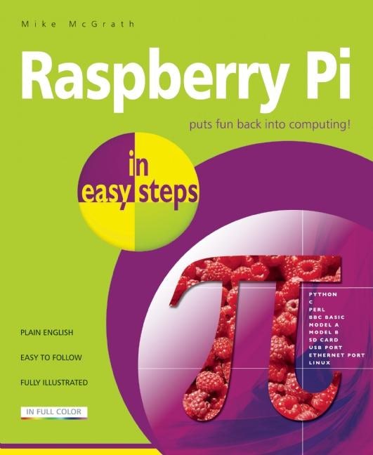 Book cover image for Raspberry Pi in easy steps ISBN: 9781840785814