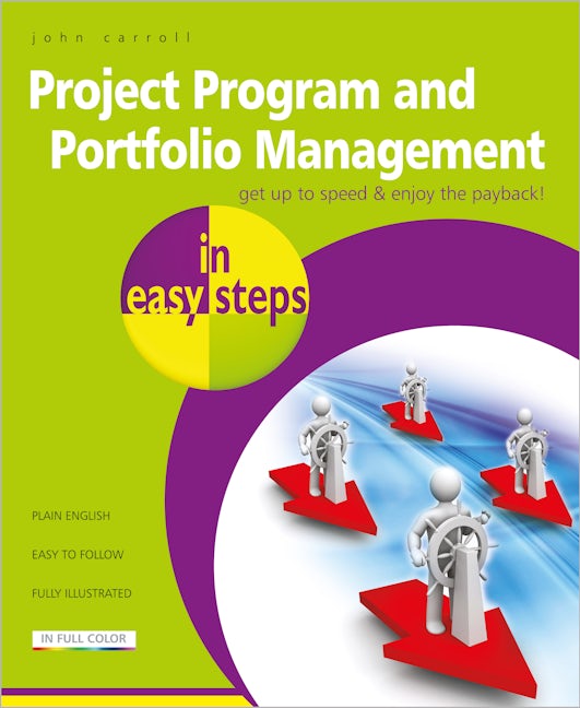 Book cover image for Project Program and Portfolio Management in easy steps ISBN: 9781840786262