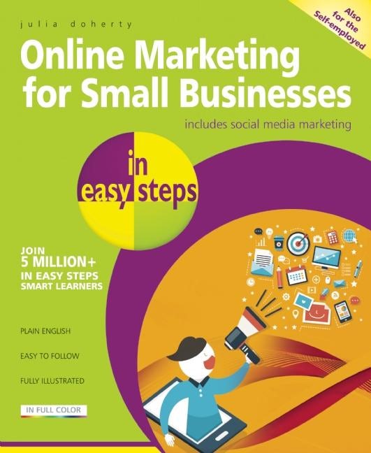 Book cover image for Online Marketing for Small Businesses in easy steps ISBN: 9781840786286