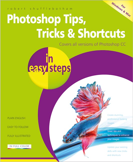 Book cover image for Photoshop Tips, Tricks & Shortcuts in easy steps ISBN: 9781840787399