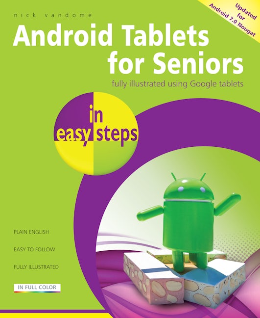 Android Tablets for Seniors in easy steps, 3rd Edition