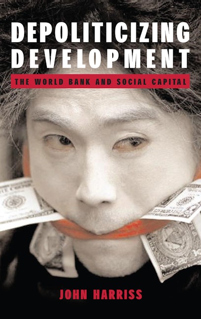 Book cover image for Depoliticizing Development ISBN: 9781843310495