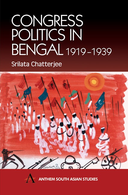 Book cover image for Congress Politics in Bengal 1919-1939 ISBN: 9781843310631