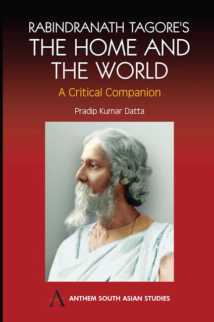 Book cover image for Rabindranath Tagore's The Home and the World ISBN: 9781843311003