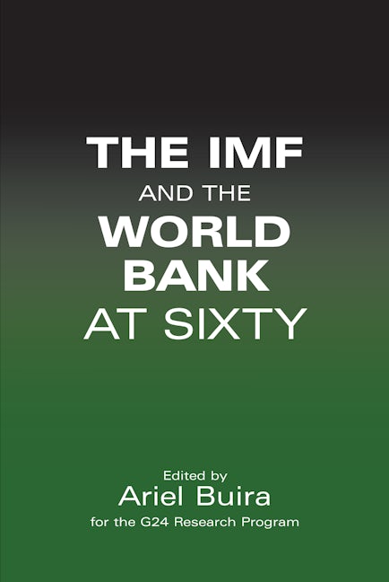 Book cover image for The IMF and the World Bank at Sixty ISBN: 9781843311966