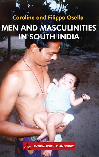 Book cover image for Men and Masculinities in South India ISBN: 9781843312321