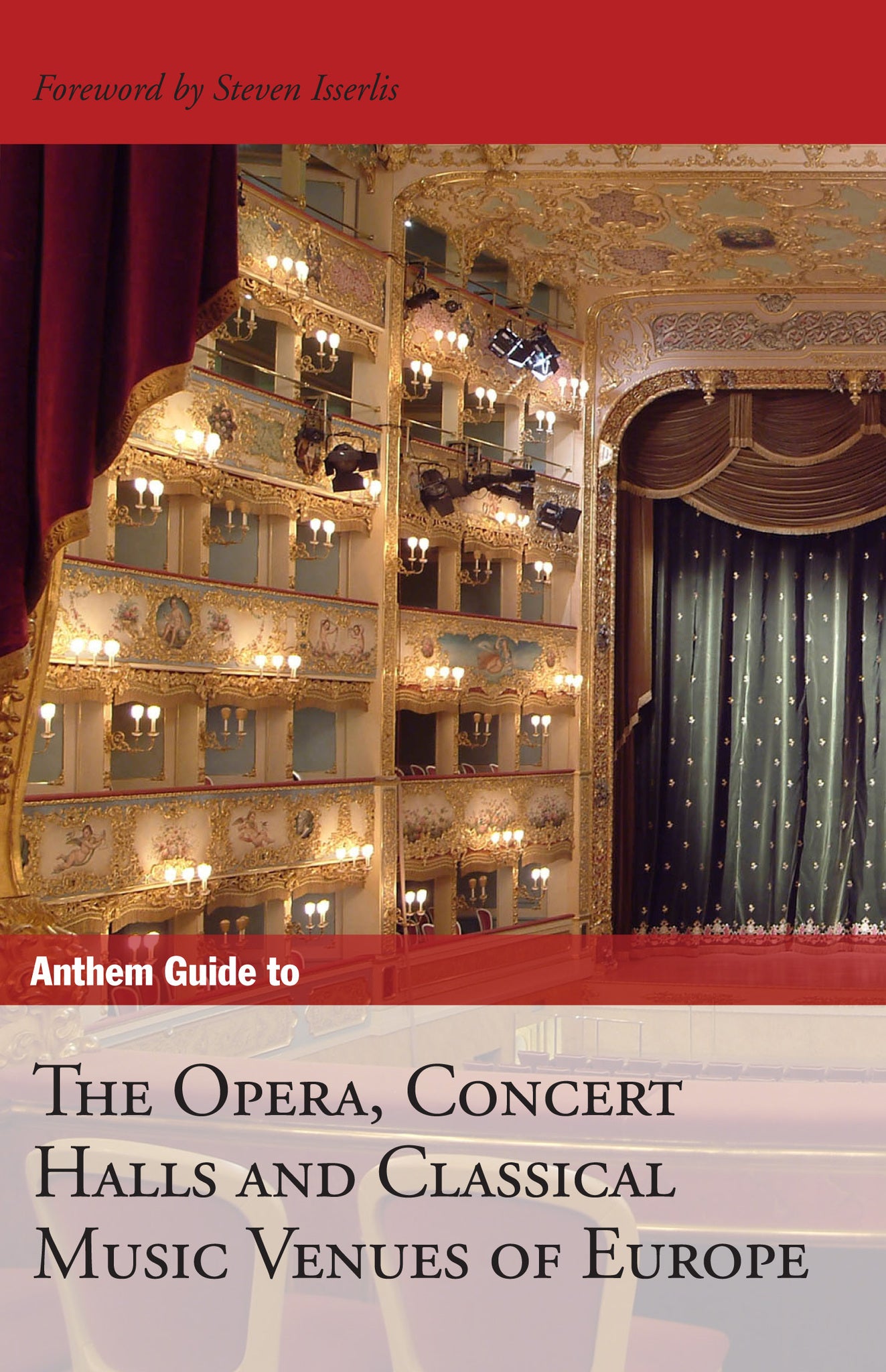 Cover image for Anthem Guide to the Opera, Concert Halls and Classical Music Venues of Europe ISBN 9781843312727