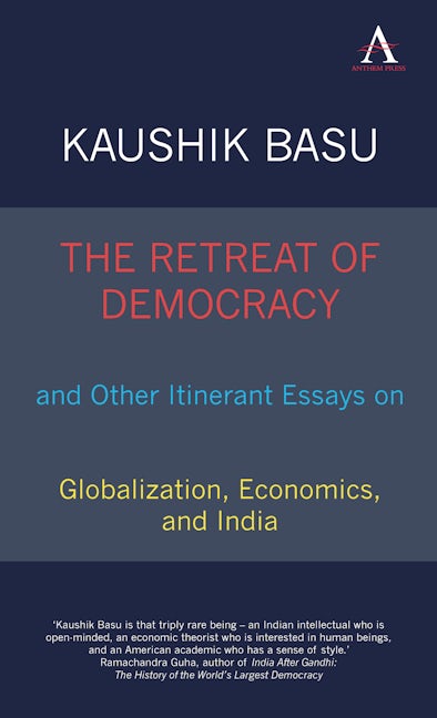 Book cover image for The Retreat of Democracy and Other Itinerant Essays on Globalization, Economics, and India ISBN: 9781843318651