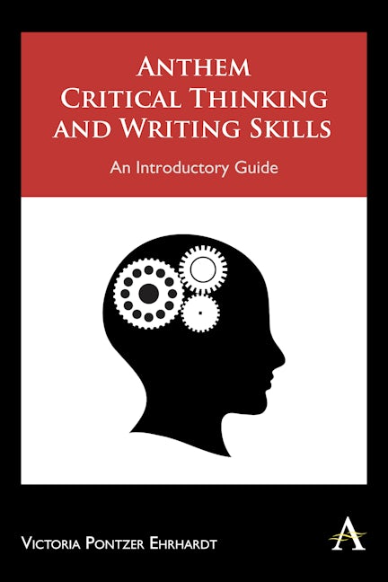 Book cover image for Anthem Critical Thinking and Writing Skills ISBN: 9781843318705