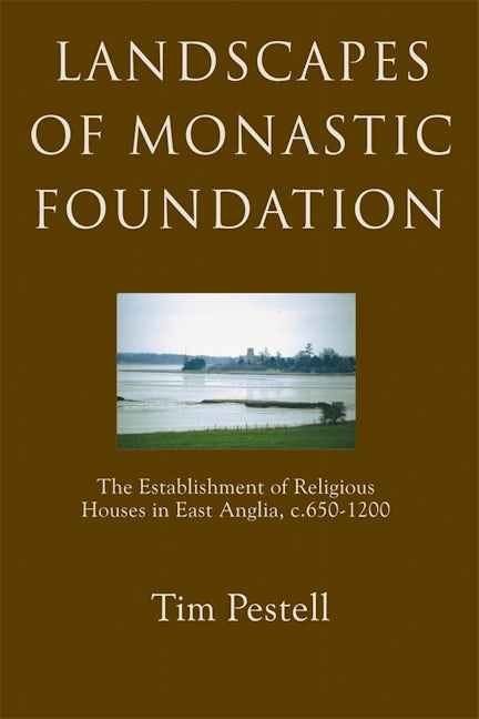 Book cover image for Landscapes of Monastic Foundation ISBN: 9781843830627