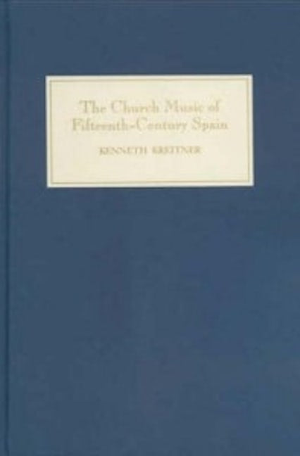 Book cover image for The Church Music of Fifteenth-Century Spain ISBN: 9781843830757