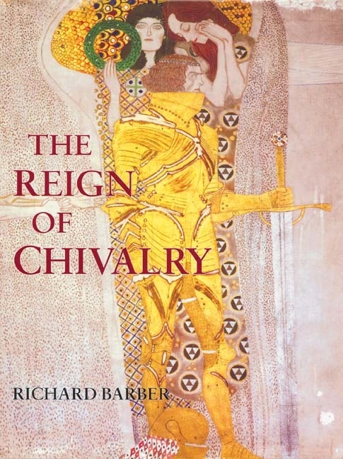 Book cover image for The Reign of Chivalry ISBN: 9781843831822