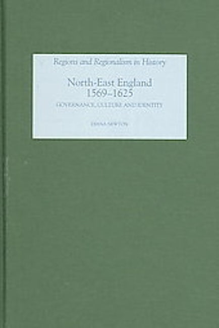 North-East England, 1569-1625