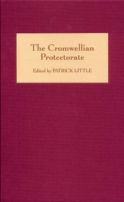 Book cover image for The Cromwellian Protectorate ISBN: 9781843832829