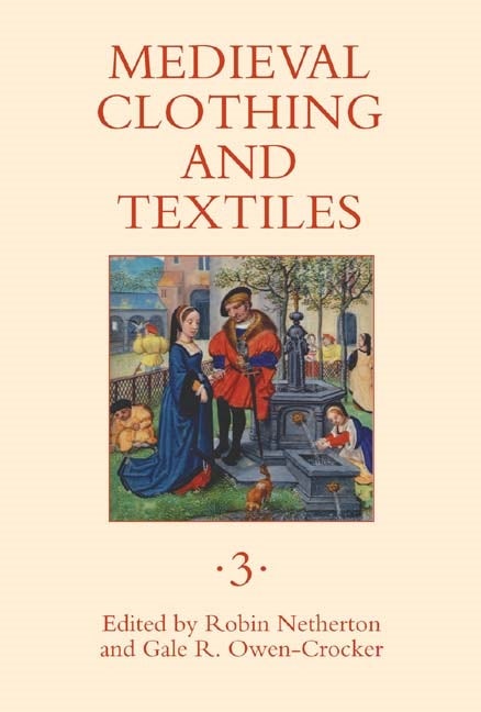 Book cover image for Medieval Clothing and Textiles 3 ISBN: 9781843832911