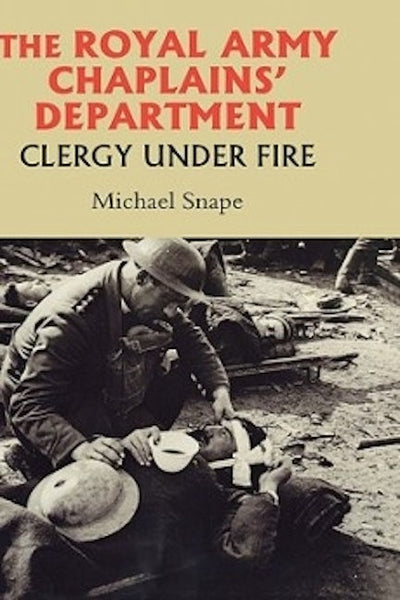 The Royal Army Chaplains' Department, 1796-1953