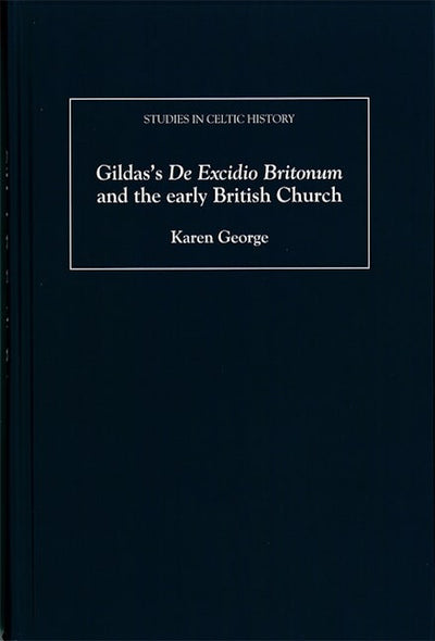 Gildas's <I>De Excidio Britonum</I> and the early British Church