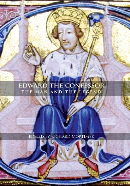 Book cover image for Edward the Confessor ISBN: 9781843834366