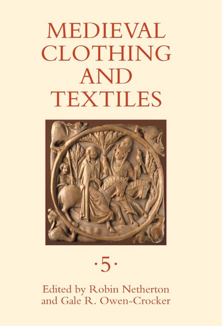 Book cover image for Medieval Clothing and Textiles 5 ISBN: 9781843834519