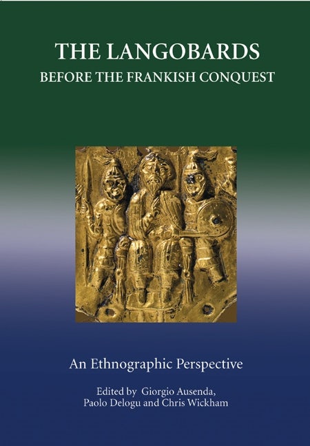 Book cover image for The Langobards before the Frankish Conquest ISBN: 9781843834908
