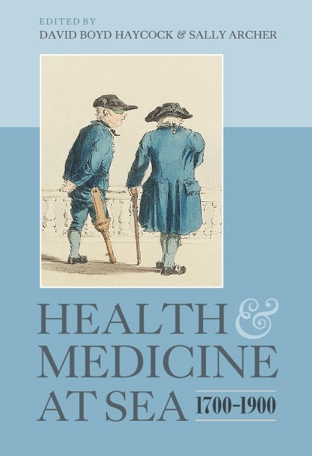 Book cover image for Health and Medicine at Sea, 1700-1900 ISBN: 9781843835226