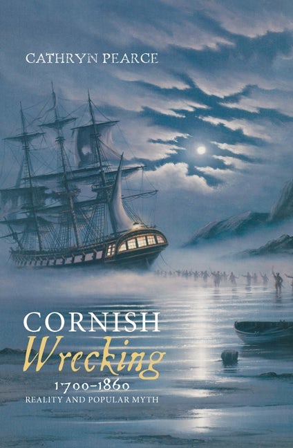 Book cover image for Cornish Wrecking, 1700-1860 ISBN: 9781843835554
