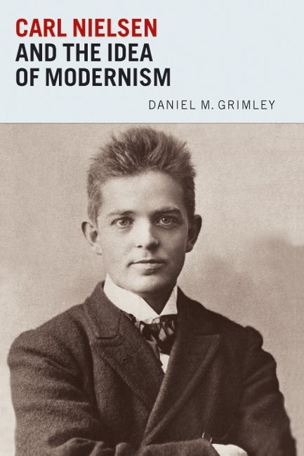 Book cover image for Carl Nielsen and the Idea of Modernism ISBN: 9781843835813