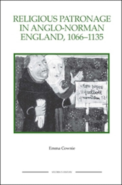 Book cover image for Religious Patronage in Anglo-Norman England, 1066-1135 ISBN: 9781843836353