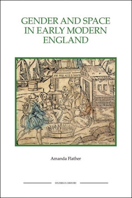 Book cover image for Gender and Space in Early Modern England ISBN: 9781843836506