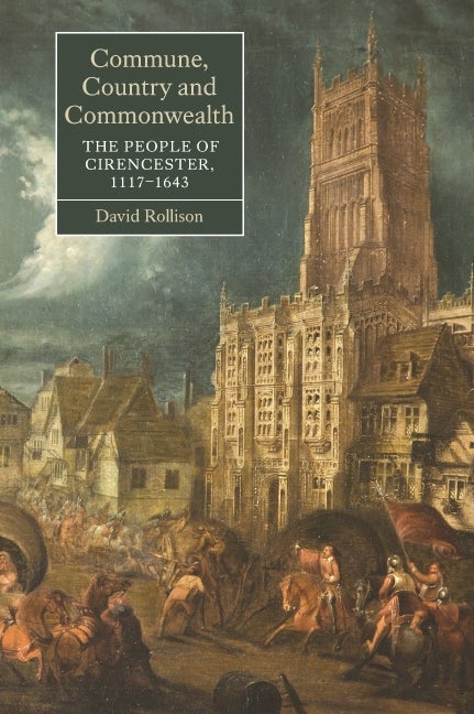Book cover image for Commune, Country and Commonwealth: The People of Cirencester, 1117-1643 ISBN: 9781843836711