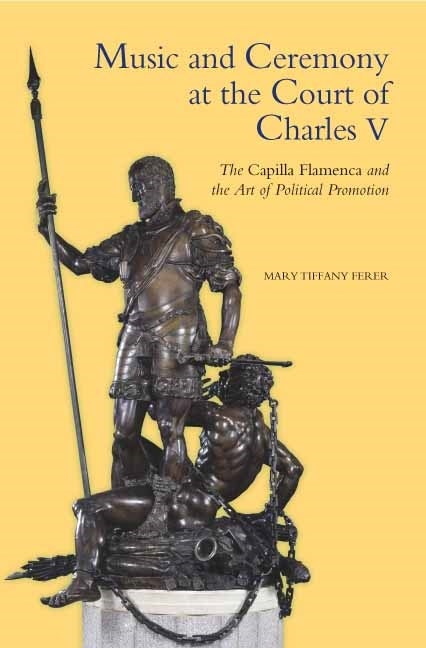 Book cover image for Music and Ceremony at the Court of Charles V ISBN: 9781843836995