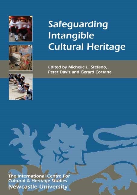 Book cover image for Safeguarding Intangible Cultural Heritage ISBN: 9781843837107