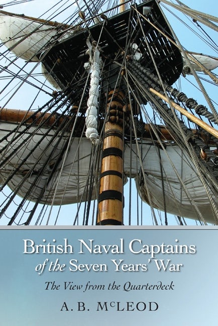 Book cover image for British Naval Captains of the Seven Years' War ISBN: 9781843837510