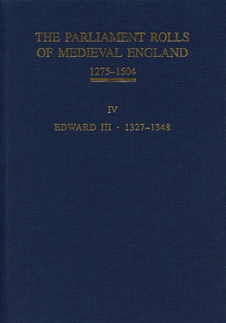 The Parliament Rolls of Medieval England, 1275-1504