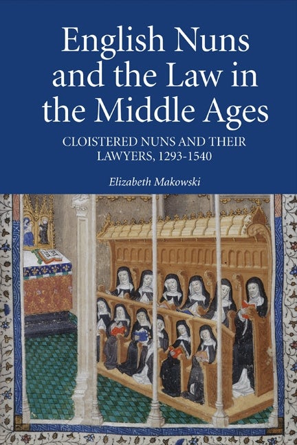 Book cover image for English Nuns and the Law in the Middle Ages ISBN: 9781843837862