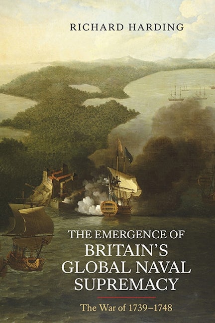 Book cover image for The Emergence of Britain's Global Naval Supremacy ISBN: 9781843838234