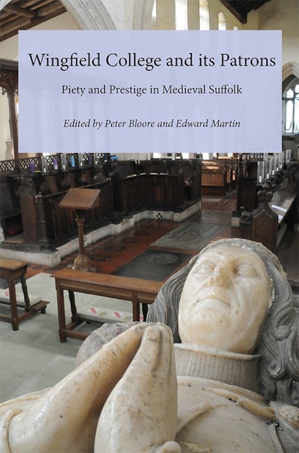 Book cover image for Wingfield College and its Patrons ISBN: 9781843838326