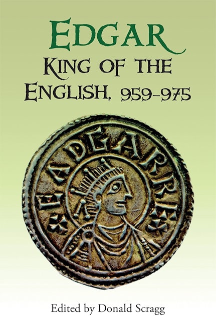 Book cover image for Edgar, King of the English, 959-975 ISBN: 9781843839286