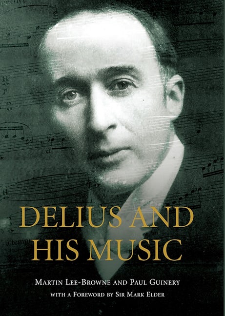 Book cover image for Delius and his Music ISBN: 9781843839590