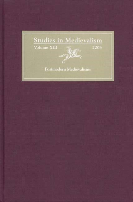 Book cover image for Studies in Medievalism XIII ISBN: 9781843840121