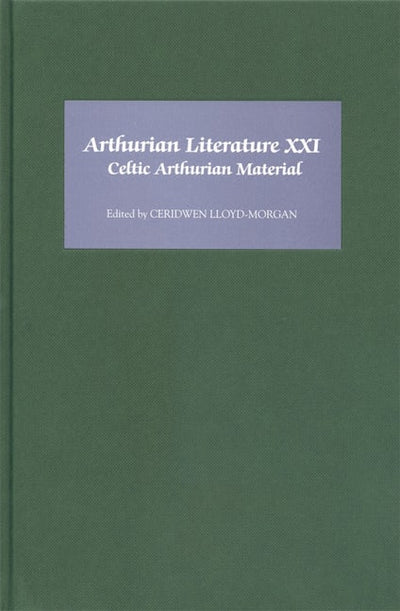 Arthurian Literature XXI