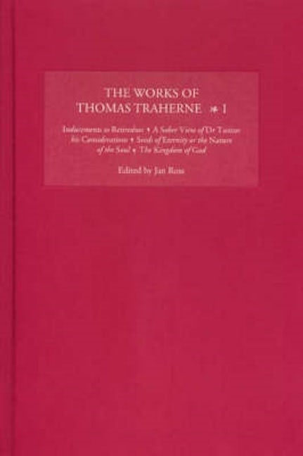 Book cover image for The Works of Thomas Traherne I ISBN: 9781843840374